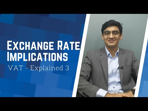 Exchange Rate Implication | VAT Explained | Tax Invoice Sales Imports | Foreign Currency Conversion