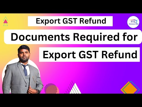 Documents Required for Export GST Refund | Documents required for GST Refund