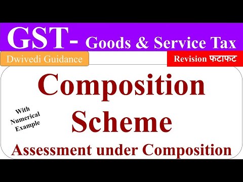 Composition scheme under gst, Composition scheme under gst in hindi, assessment under composition