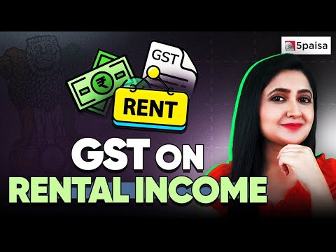 What is GST on Rent? | Who can claim input tax credit | GST Calculation for Rental income