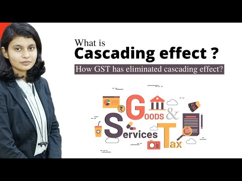 Cascading Effect | How GST has eliminated cascading effect?