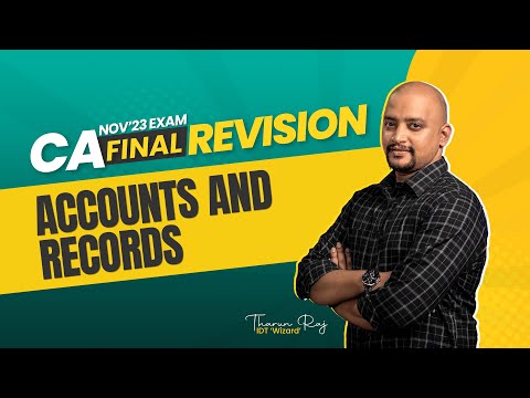 Accounts and Records | CA Final - IDT | Revision