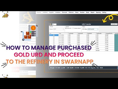 How to Manage Purchased Gold URD and Proceed To The Refinery In SwarnApp | Jewellery Software|
