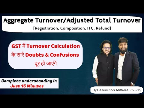 Aggregate Turnover/Adjusted Total Turnover Calculation in GST | Complete Understanding in 15 Minutes