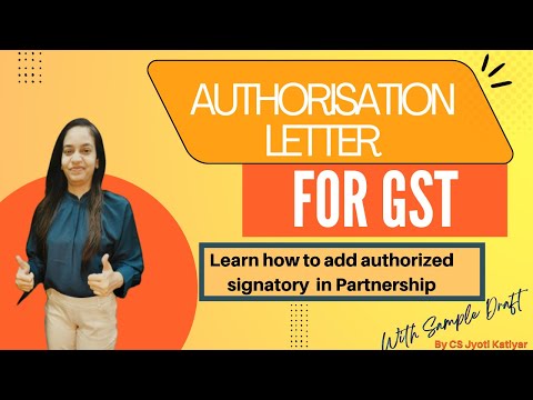 Authority Letter for Partnership in GST Registration| How to add authorized signatory| With Format