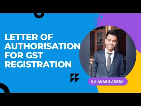 What is letter of authorization for GST Registration?