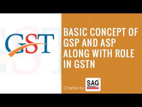 Concept of GSP and ASP in Goods and Services Tax Network