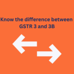 difference between gstr 3 and 3b